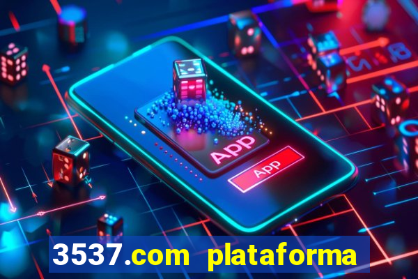 3537.com plataforma de jogos